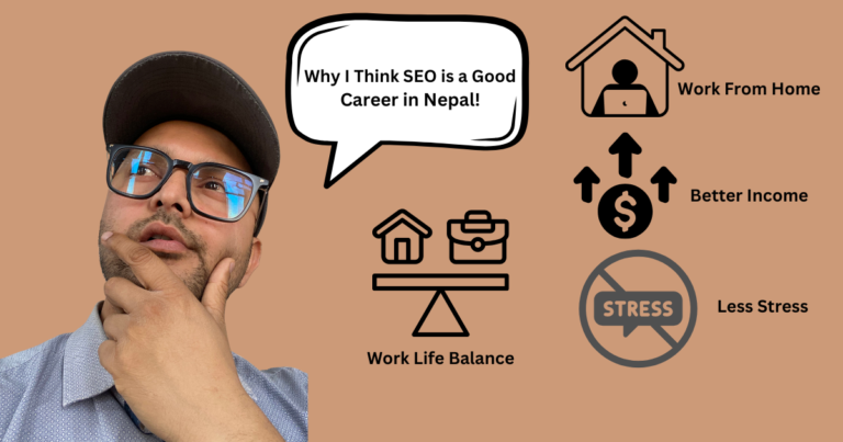 My reasons to choose SEO as a better career in Nepal | Bibash Kafle